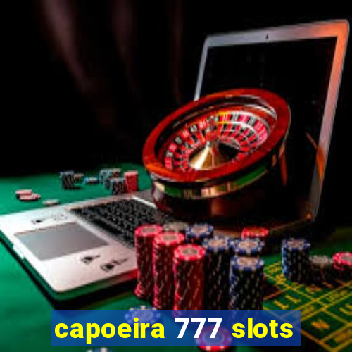 capoeira 777 slots